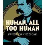 Human, All Too Human
