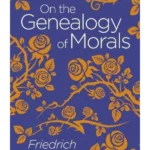 On the Genealogy of Morals