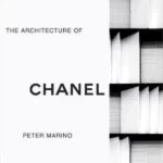 Peter Marino: The Architecture of Chanel 
