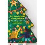 It's Christmas Everywhere, Celebrations from Around the World