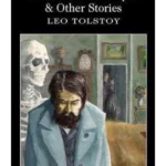The Death of Ivan Ilyich & Other Stories