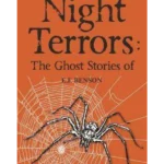Night Terrors: The Ghost Stories of E.F. Benson