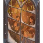 Little Women : Including Good Wives