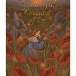 The Wonderful Wizard of Oz : Including Glinda of Oz