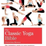 The Classic Yoga Bible : Godsfield Bibles