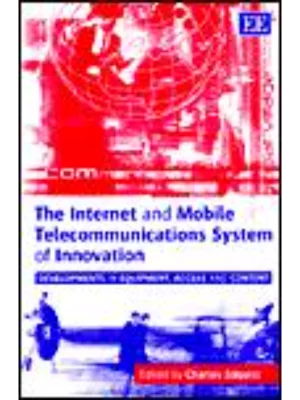 The Internet and Mobile Telecommunications System of Innovation