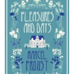 Pleasures and Days
