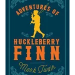 Adventures of Huckleberry Finn
