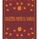 Selected Poetical Works: Blake