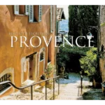 Best-Kept Secrets of Provence
