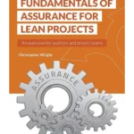 Fundamentals of Assurance for Lean Projects: An overview for auditors and project teams