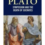 Symposium and The Death of Socrates