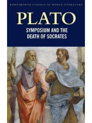 Symposium and The Death of Socrates