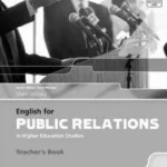 English for Public Relations in Higher Education Studies : Teacher's B