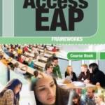 Access EAP: Frameworks Course Book with audio DVD