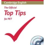 Official Top Tips for PET, The  Paperback with CD-ROM