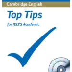 Official Top Tips for IELTS, The  Paperback with CD-ROM Academic module