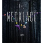 The Necklace : a gripping thriller about justice with a breathtaking twist