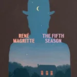 Rene Magritte: The Fifth Season