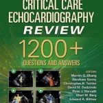 Critical Care Echocardiography Review1200Questions and Answers, First edition