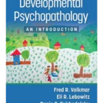 Developmental PsychopathologyAn Introduction, First edition