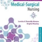 Timby's Introductory Medical-Surgical NursingThirteenth edition, International Edition