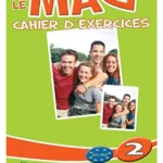 Le Mag' 2 : Cahier d'exercices
