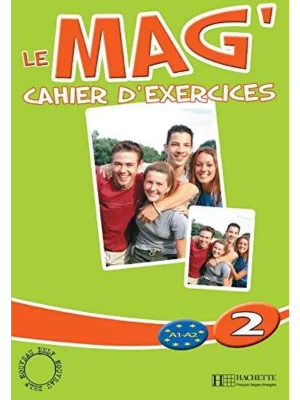 Le Mag' 2 : Cahier d'exercices