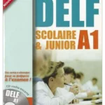 DELF SCOLAIRE ET JUNIOR- A1