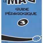 Le mag' 3 : Guide pedagogique