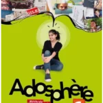 Adosphère 1 : Livre de l'élève