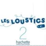 Les Loustics 2 : Guide Pédagogique