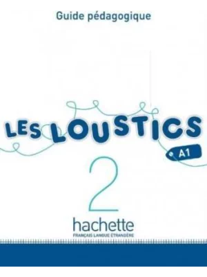 Les Loustics 2 : Guide Pédagogique