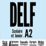Delf A2 Scolaire et Junior  + DVD-ROM (Audio + Video) - Nouvelle Édition