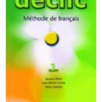 Declic 1 : Livre de l'eleve