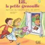 Lili la petite grenouille 1: Livre de l eleve
