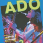 Ado 3 :Cahier d'exercices