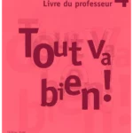 Tout Va Bien Niveau 4 Professeur