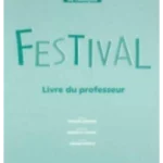 Festival 1 : Livre du professeur