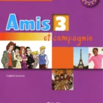 Amis et compagnie 3 : Livre de l'él?ve