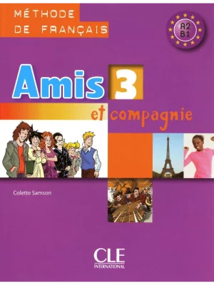 Amis et compagnie 3 : Livre de l'él?ve