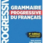 Grammaire progressive du francais - Nouvelle edition: Livre intermediaire (French)