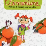 Clémentine - Méthode de français pour les petits - Niveau 1 - Livre + DVD