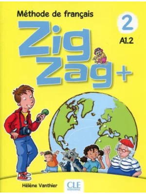 Zigzag + 2 - Niveau A1.2 - Livre de l eleve+ CD