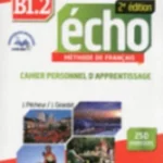 Echo B1.2 - Cahier d'exercices + CD audio