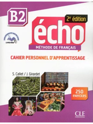 Echo B2 - 2ème édition - Cahier d'exercices + CD audio