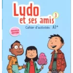 Ludo et ses amis niveau 3 2015