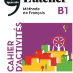 L’atelier B1 (éd.2020) – Cahier + CD