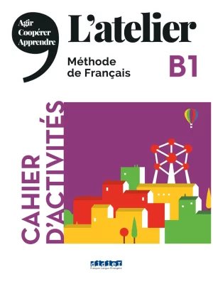 L’atelier B1 (éd.2020) – Cahier + CD