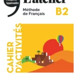 L’atelier B2 (éd.2021) – Cahier + CD